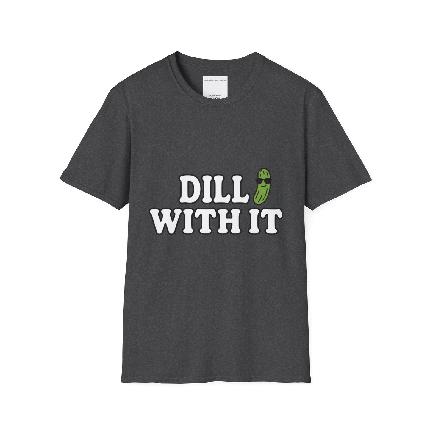 T-Shirt — "Dill With It" Pickleball Pun Graphic Tee