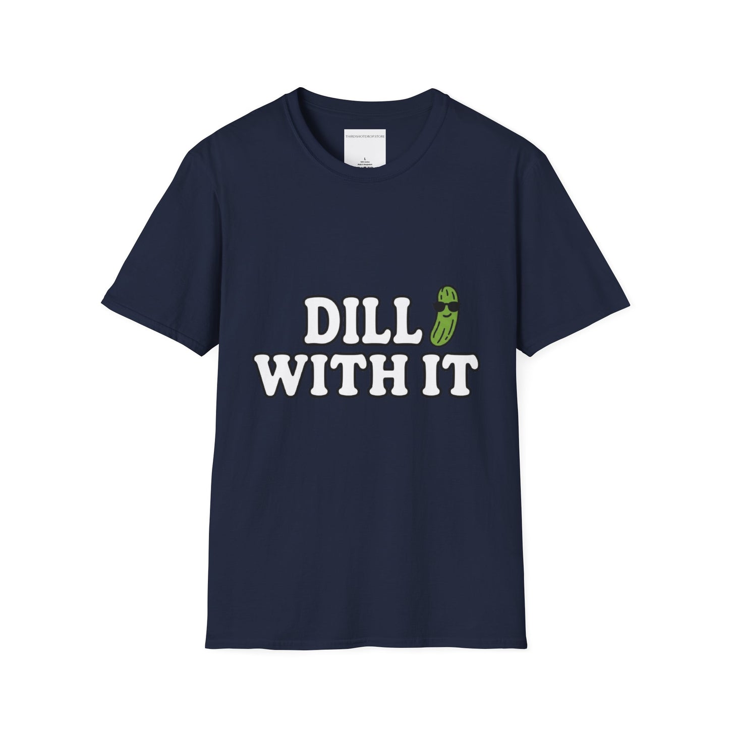 T-Shirt — "Dill With It" Pickleball Pun Graphic Tee