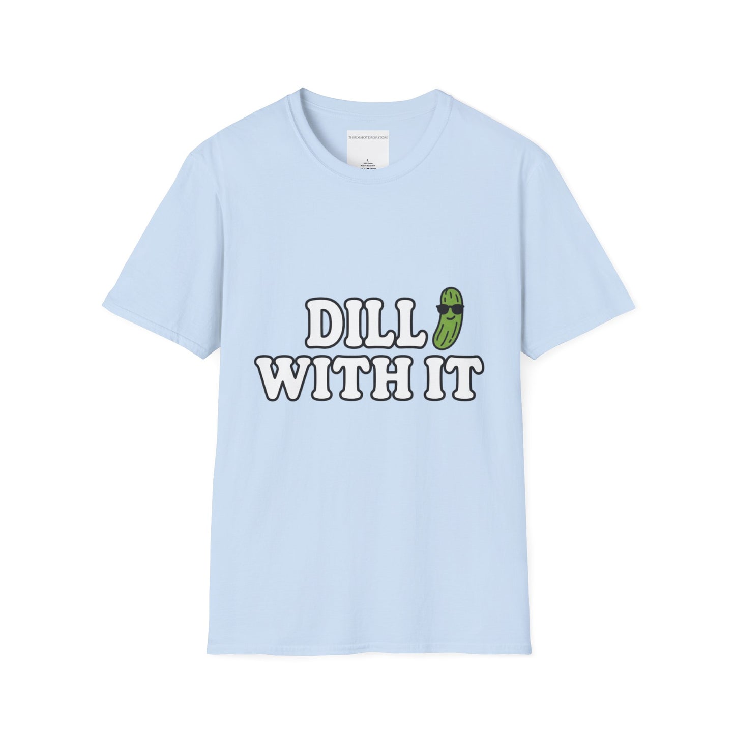 T-Shirt — "Dill With It" Pickleball Pun Graphic Tee