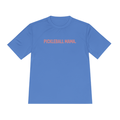 Pickleball Mama Moisture-Wicking Tee
